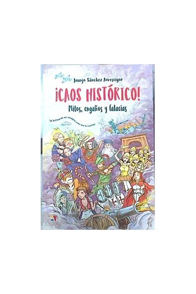 Caos histórico! Mitos, engaños y falacias